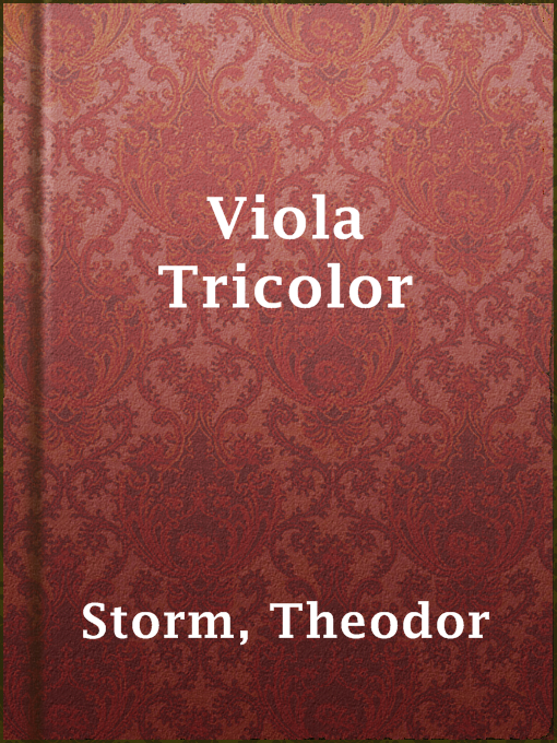 Title details for Viola Tricolor by Theodor Storm - Available